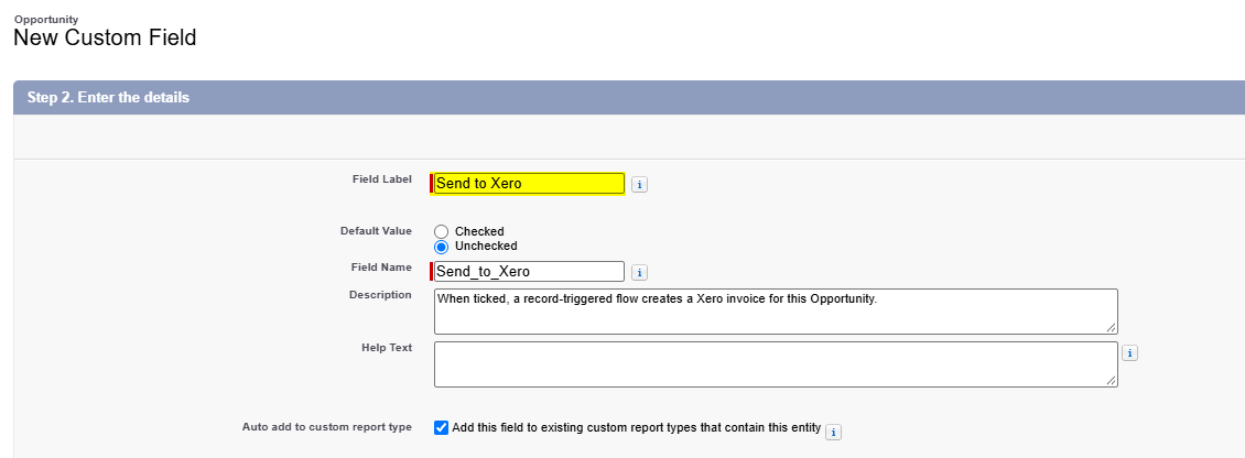 Step 2 of the wizard with the Field Label Send to Xero highlighted, Default Value Unchecked and a description entered